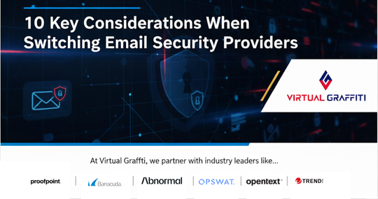 10 Key Considerations When Switching Email Security Providers